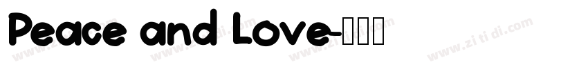 Peace and Love字体转换